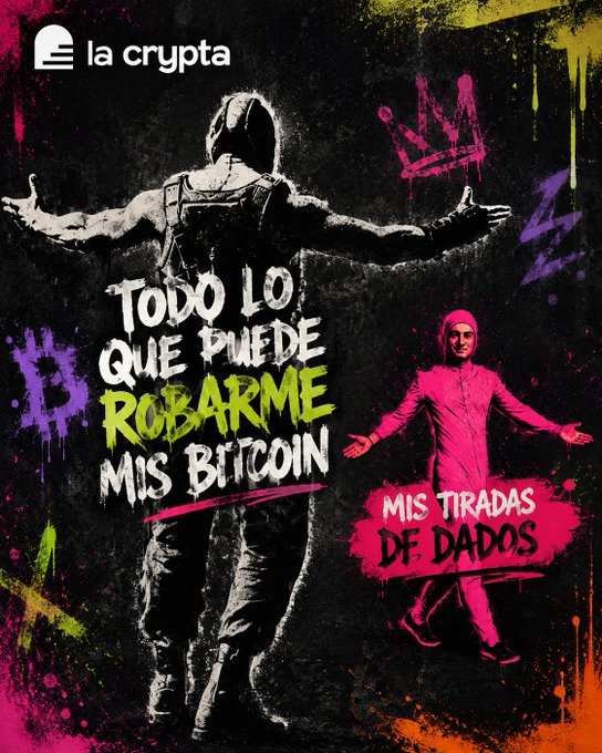 Promotional graphic for 'la crypta' featuring a hooded figure with arms outstretched and graffiti-style text reading 'TODO LO QUE PUEDE ROBARME MIS BITCOIN' alongside 'MIS TIRADAS DE DADOS' with a Bitcoin symbol and crown logo.