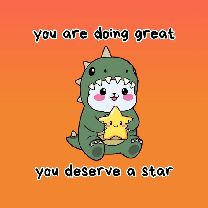 A cute cartoon dinosaur costume holding a smiling star with text reading 'you are doing great' and 'you deserve a star' on an orange background.