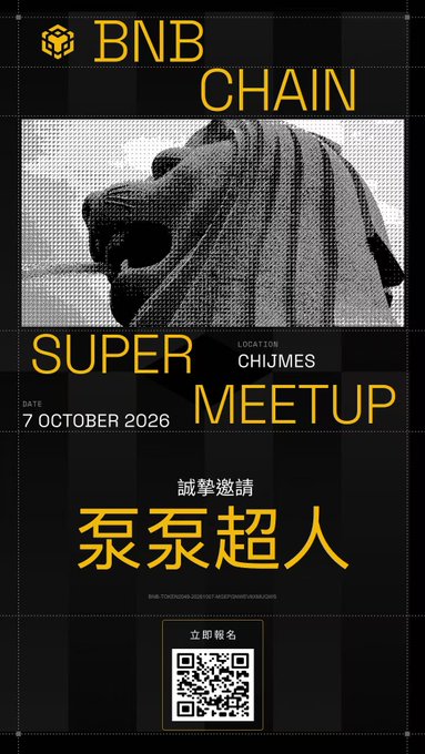 A promotional poster for a 'BNB CHAIN SUPER MEETUP' on October 7, 2026, at CHIJMES, featuring an image of the Merlion statue with Chinese text '泵泵超人' and a QR code for registration.