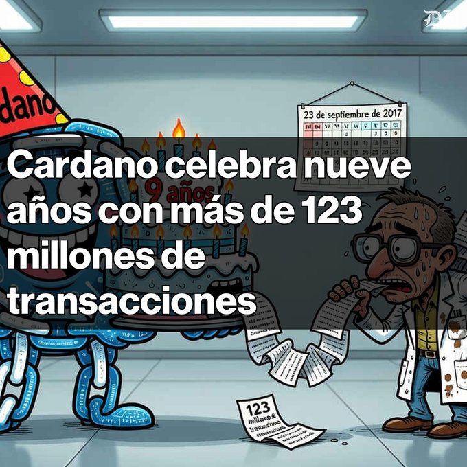 A cartoon image with Spanish text reading 'Cardano celebra nueve años con más de 123 millones de transacciones', featuring a blue character, a birthday cake, and a sweating man looking at receipts.