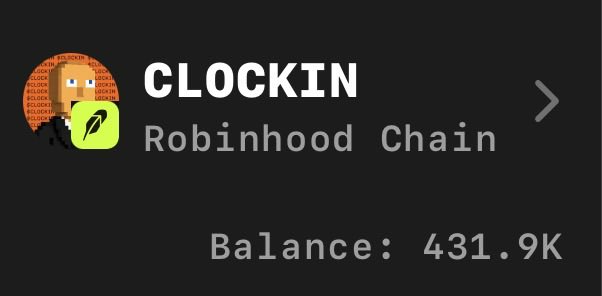 The image displays a digital wallet interface showing a "CLOCKIN" token on the Robinhood Chain with a balance of 431.9K. The accompanying post "did we $clockin ???" directly references this balance, likely celebrating or questioning the amount of $CLOCKIN tokens held.
