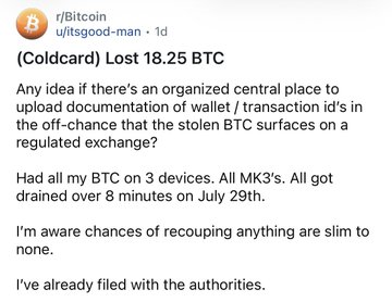 A Reddit post from r/Bitcoin by user "u/itsgood-man" reports losing 18.25 BTC in a Coldcard exploit on July 29th, with the thief draining MK3 wallets across 3 devices in under 8 minutes, highlighting the human cost behind the headline figure of $80 million stolen.