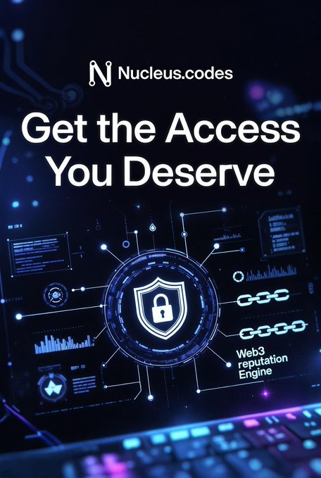 A promotional graphic for Nucleus.codes featuring the text 'Get the Access You Deserve' and 'Web3 reputation Engine' against a dark, futuristic background with a central shield-and-lock icon.