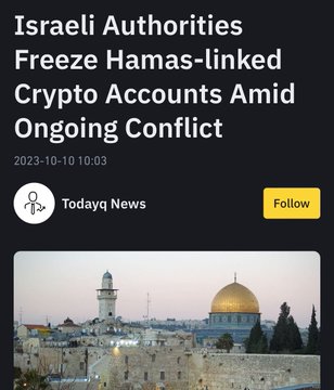 A news article screenshot titled 'Israeli Authorities Freeze Hamas-linked Crypto Accounts Amid Ongoing Conflict' dated 2023-10-10, featuring an image of Jerusalem.