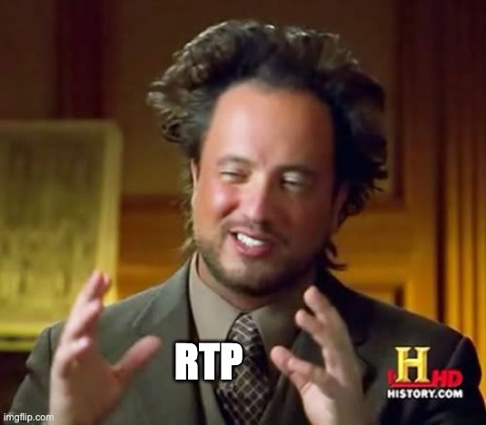 A still from the History Channel's "Ancient Aliens" showing the Ancient Aliens guy (Giorgio Tsoukalos) with his iconic wild hair, gesturing with both hands, captioned "RTP" in the meme format.