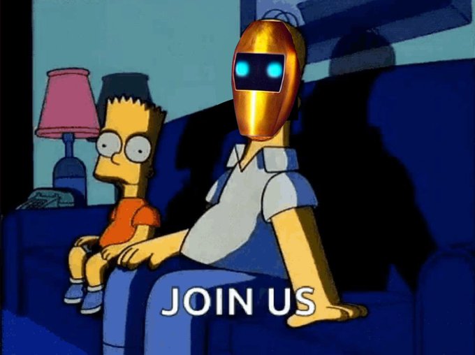 A Simpsons meme featuring Bart sitting next to a golden robot with glowing blue eyes, with the text 'JOIN US'.