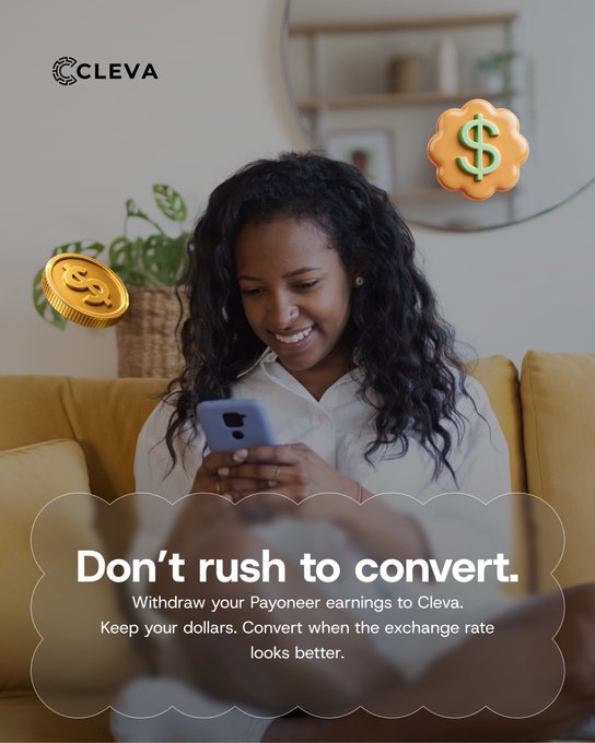 An advertisement for Cleva featuring a woman smiling at her phone, with text 'Don't rush to convert. Withdraw your Payoneer earnings to Cleva. Keep your dollars. Convert when the exchange rate looks better.'