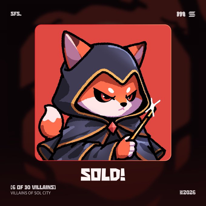 An NFT artwork from Sol City featuring a fox character in a dark hooded cloak holding a staff, marked as SOLD (6 of 30 Villains, 2026).