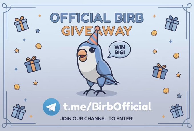 An 'OFFICIAL BIRB GIVEAWAY' promotional graphic featuring a cartoon blue bird wearing a party hat with a speech bubble saying 'WIN BIG!', directing users to 't.me/BirbOfficial' to join their Telegram channel.
