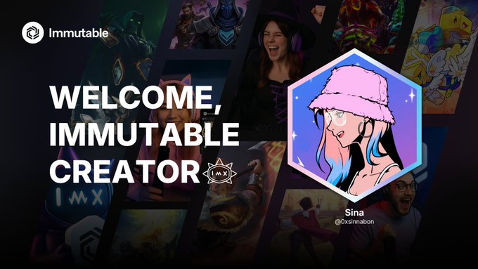 A welcome graphic for 'Immutable' featuring an illustrated profile picture of 'Sina @oxshinabn' and the large text 'WELCOME, IMMUTABLE CREATOR' over a background of various other creators and game art.