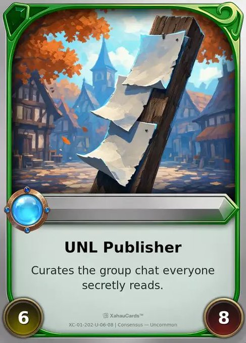 An XahauCards collectible card titled 'UNL Publisher' (XC-01-202-U-06-08) showing stats of 6 and 8, with the description 'Curates the group chat everyone secretly reads.'