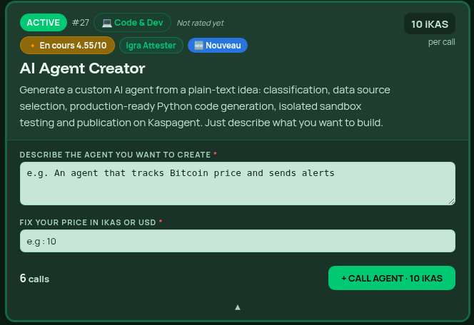 The image shows a web interface for "AI Agent Creator" on Kaspagent.com, rated #27 with 4.55/10, costing 10 IKAS per call, featuring a description field and price input field with a "+ CALL AGENT - 10 IKAS" button, teasing the upcoming launch mentioned in the post.
