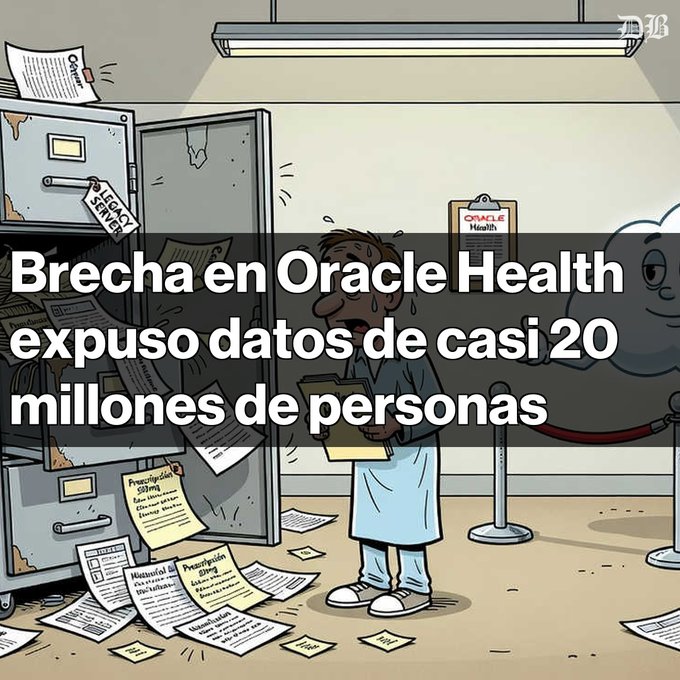A Spanish-language news graphic or cartoon illustration by 'B' stating 'Brecha en Oracle Health expuso datos de casi 20 millones de personas' (Breach in Oracle Health exposed data of nearly 20 million people), depicting a stressed healthcare worker overwhelmed by leaking files.