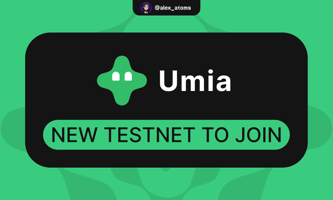 A promotional graphic for a project called "Umia" with the text "NEW TESTNET TO JOIN," tagged by "@alex_atoms" against a green background.