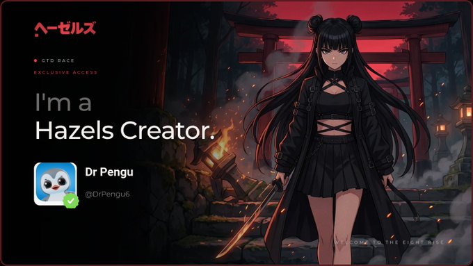 An anime-style graphic with the text 'I'm a Hazels Creator.' by 'Dr Pengu (@DrPengu6)'. It features a girl in black gothic clothing standing before a red torii gate, with a Japanese title 'ヘーゼルス' in the top left.