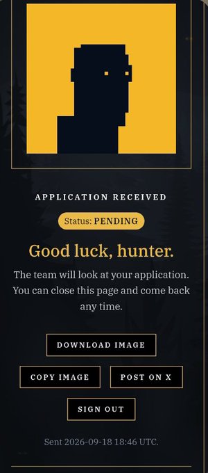 A dark-themed application status screen displaying a pixelated silhouette icon with the text "APPLICATION RECEIVED," "Status: PENDING," and "Good luck, hunter." along with options to download, copy, or post the image.