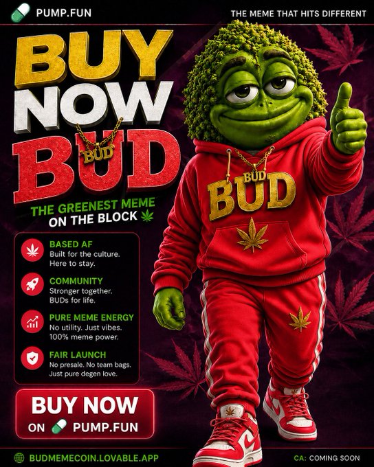 A vertical Pump.fun promotional poster featuring a 3D green character in a red 'BUD' tracksuit giving a thumbs-up, advertising the 'BudMemeCoin' with slogans like 'The Greenest Meme on the Block.'