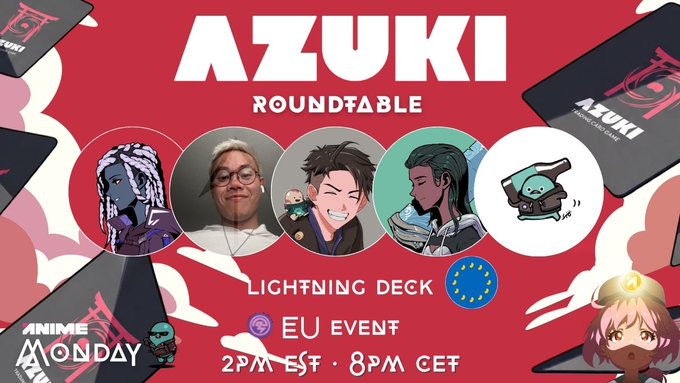 A promotional graphic for the 'AZUKI ROUNDTABLE' featuring character avatars, advertising a 'LIGHTNING DECK' event with times '2PM EST · 8PM CET' for 'ANIME MONDAY'.