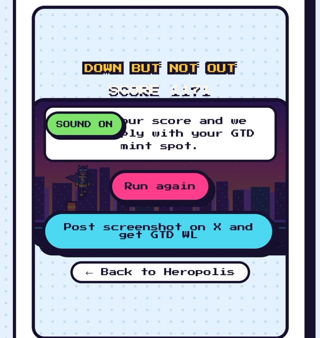 A pixel-art game over screen displays the message "DOWN BUT NOT OUT" with a "SCORE" and buttons to toggle "SOUND ON", "Run again", "Post screenshot on X and get GTD WL", and "← Back to Heropolis".