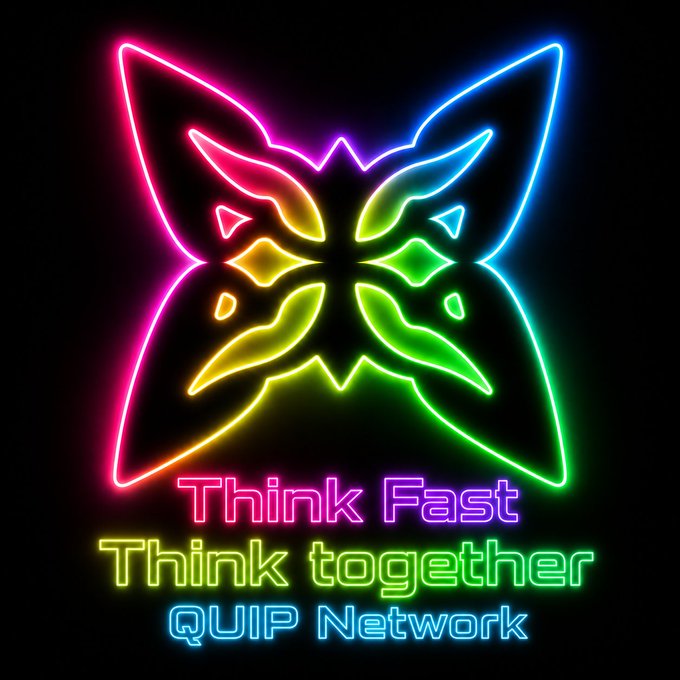 A colorful neon butterfly logo with rainbow gradient wings sits above the text 'Think Fast Think together QUIP Network' on a black background.