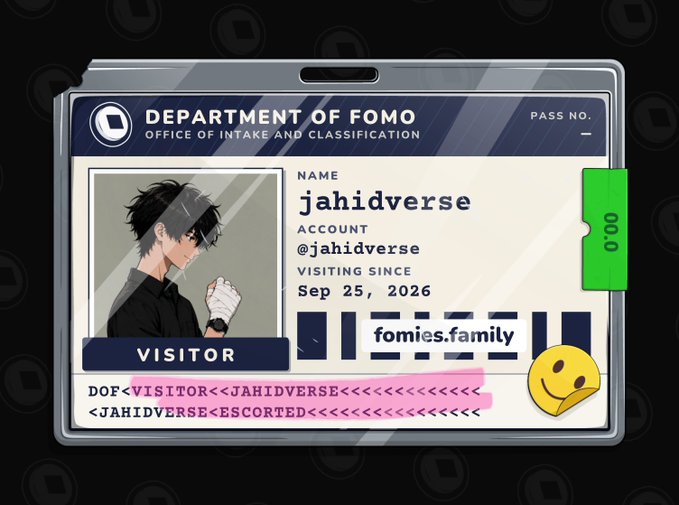 A stylized ID badge from the 'Department of FOMO, Office of Intake and Classification' for a visitor named 'jahidverse' with the account @jahidverse, visiting since Sep 25, 2026, associated with fomies.family and marked as escorted.