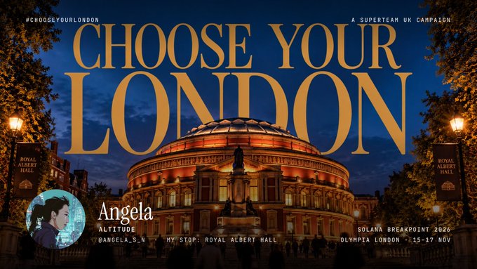 A campaign poster reading 'CHOOSE YOUR LONDON' featuring the Royal Albert Hall illuminated at night, with details about 'Angela Altitude' at the Solana Breakpoint 2024 event on Nov 15-17.