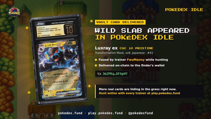 A Pokédex Idle promotional graphic announcing a "Wild Slab Appeared" featuring a Luxray ex CGC 10 PRISTINE Japanese card, with the transaction hash "3n2PKq...6FApHY" displayed.