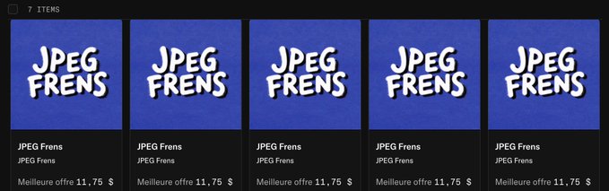 A digital storefront or inventory screen showing 7 items all labeled 'JPEG Frens' with 'Meilleure offre 11,75 $' on a blue background.
