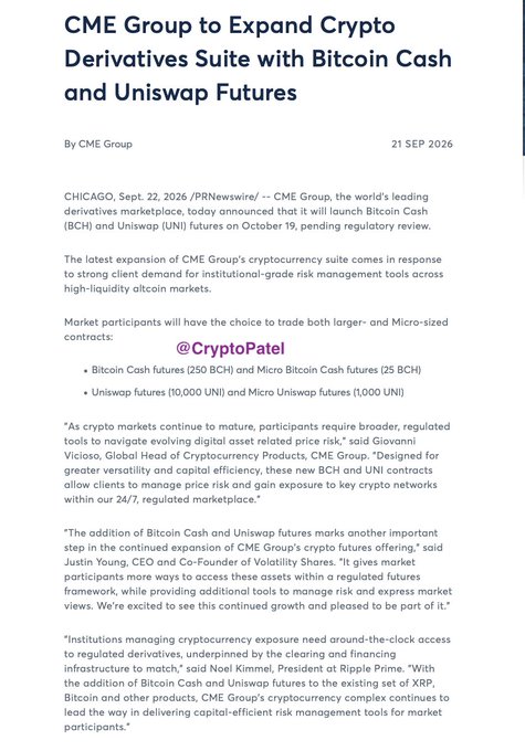 A press release article dated September 21, 2026, headlined "CME Group to Expand Crypto Derivatives Suite with Bitcoin Cash and Uniswap Futures," including a highlighted credit "@CryptoPatel."