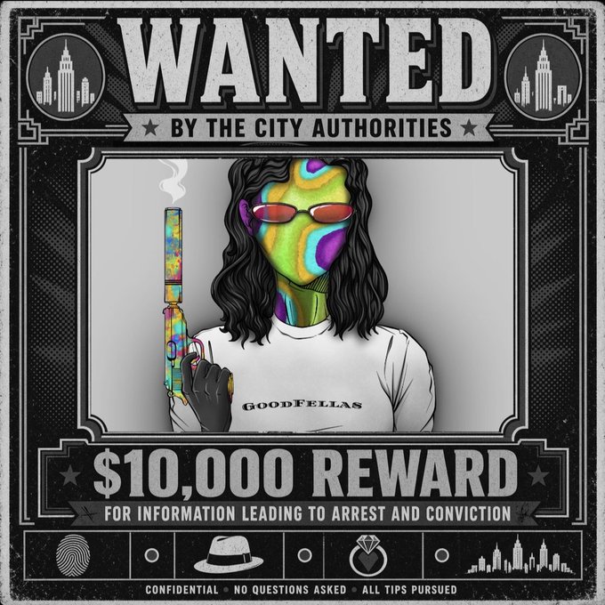 A 'WANTED BY THE CITY AUTHORITIES' poster featuring a faceless figure holding a colorful smoking gun and wearing a 'GOODFELLAS' t-shirt, offering a '$10,000 REWARD' for information leading to arrest and conviction.