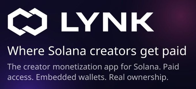 A purple promotional graphic for 'LYNK' featuring a white chain-link logo and the text 'Where Solana creators get paid' and 'The creator monetization app for Solana. Paid access. Embedded wallets. Real ownership.'