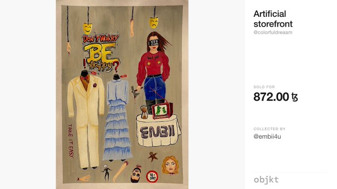 An NFT artwork titled 'Artificial storefront' by @colorfuldream, sold for 872.00 on objkt, featuring illustrations of clothing, a masked figure in a red sweater, and text including 'BE happy', 'EMBll', and 'TAKE IT EASY'.
