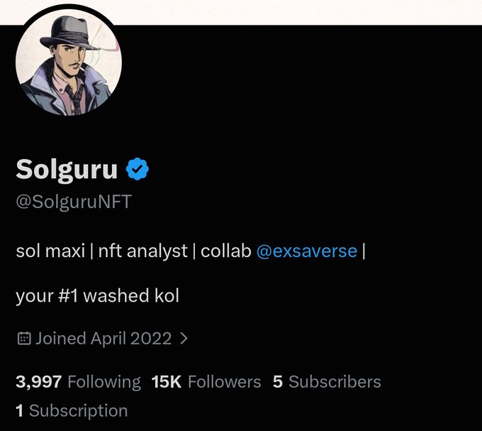 A Twitter profile screenshot shows the account 'Solguru' (@SolguruNFT) with a verified blue checkmark, describing themselves as 'sol maxi | nft analyst | collab @exsaverse | your #1 washed kol', with 3,997 Following, 15K Followers, and 5 Subscribers.