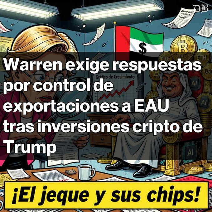 A Spanish-language political cartoon with the headline 'Warren exige respuestas por control de exportaciones a EAU tras inversiones cripto de Trump' and subtitle '¡El jeque y sus chips!' depicting Warren investigating a sheik with cryptocurrency and AI chips.