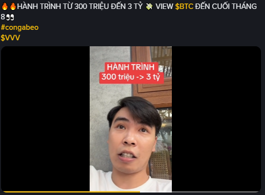 A Vietnamese-language social media post showing a young man speaking to the camera, with text reading 'HÀNH TRÌNH TỪ 300 TRIỆU ĐẾN 3 TỶ', 'VIEW $BTC ĐẾN CUỐI THÁNG', '#congabeo', and '$VVV'.