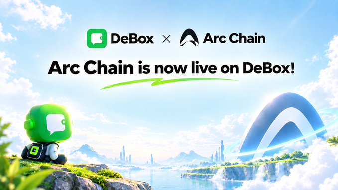 A promotional graphic reading 'DeBox × Arc Chain' and 'Arc Chain is now live on DeBox!' featuring a green robot mascot and a blue arc logo against a bright sky and mountain landscape.