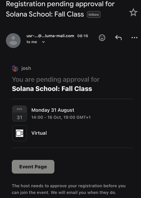 An email notification stating 'Registration pending approval for Solana School: Fall Class', scheduled for Monday 31 August, 14:00 - 16 Oct, 19:00 GMT+1, as a virtual event.