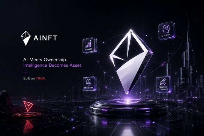 A promotional graphic for AINFT reading 'AI Meets Ownership. Intelligence Becomes Asset. Built on TRON,' featuring a glowing Ethereum-style logo surrounded by icons for AI Agents, Markets, Governance, and Creative Economies.
