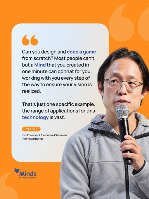 A promotional graphic features Yat Siu, Co-Founder & Executive Chairman of Animoca Brands, speaking into a microphone with a quote about designing and coding games with a Mind, set against an orange background.