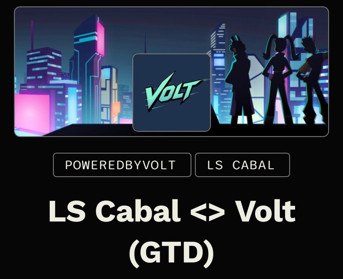 A graphic featuring the "Volt" logo centered against a neon cityscape backdrop with silhouetted characters, accompanied by the text "POWEREDBYVOLT," "LS CABAL," and a large caption reading "LS Cabal <> Volt (GTD)," promoting a 4,444 supply collection collaboration between LS Cabal and PoweredByVolt on Robinhood.