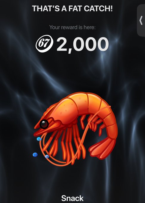 A screen titled 'THAT'S A FAT CATCH!' displays a reward of 2,000 alongside a stylized illustration of an orange shrimp labeled 'Snack' against a dark, smoky background.