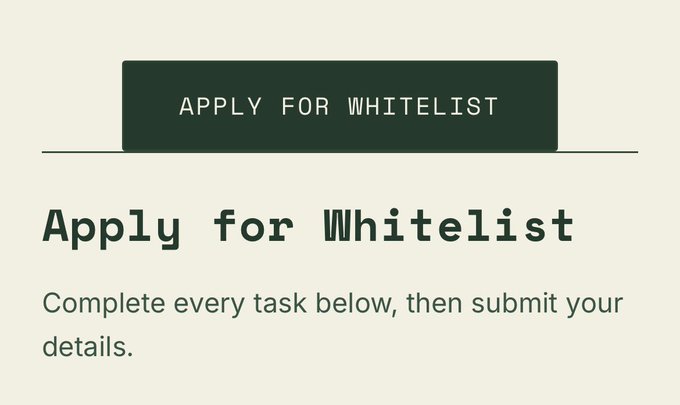 A webpage section titled 'Apply for Whitelist' with a dark green 'APPLY FOR WHITELIST' button and instructions reading 'Complete every task below, then submit your details.'