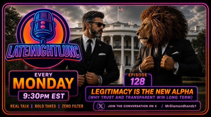 Promotional graphic for "Late Night LUNC" Episode 128, airing every Monday at 9:30 PM EST, featuring two suited figures—one human and one lion—posed before the White House with the tagline "Legitimacy Is The New Alpha." The image visually reinforces the post's announcement, sharing the episode number, hosts (@MrDiamondhandz1 and @LunaClassicDAO), and date details for the upcoming $LUNC Army crypto discussion.