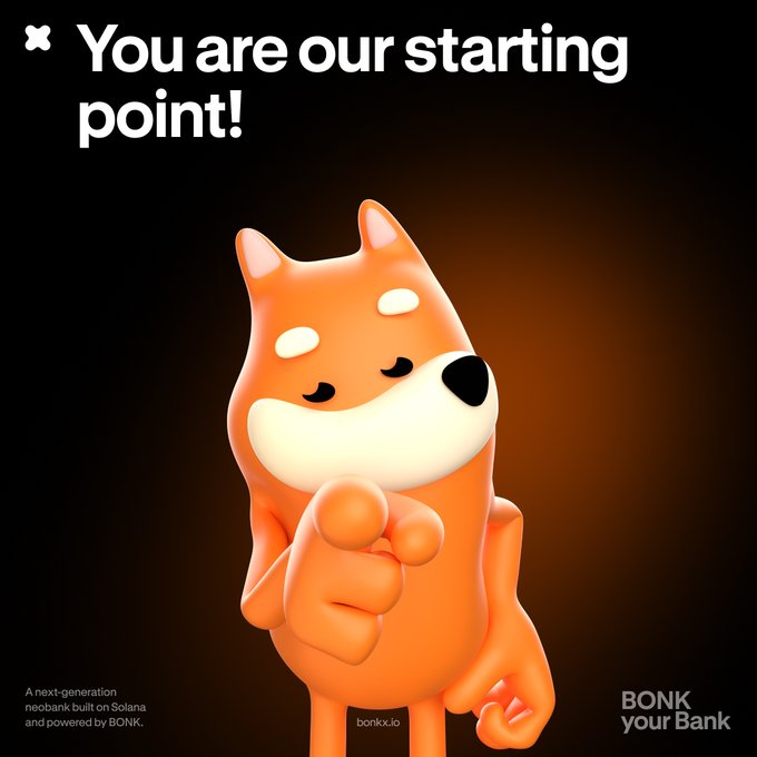 A promotional image featuring an orange cartoon dog mascot pointing at the viewer with the text 'You are our starting point!' and 'BONK your Bank' for bonk.x.io.
