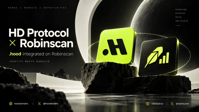 A promotional graphic announces "HD Protocol × Robinscan" with the tagline ".hood integrated on Robinscan — Identity Meets Markets," featuring the green HD Protocol logo and Robinscan logo against a dark, space-like background with categories listed as "Names, Markets, Opportunities" and "Domains, Stocks, Data, On-Chain." The design visually reinforces the announcement that .hood domains are now live on Robinscan by highlighting the partnership between the two platforms.