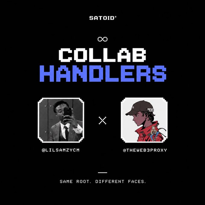 A pixel-art promotional graphic for "SATOID COLLAB HANDLERS" features a black background with two profile images: a black-and-white photo labeled "@LILSAMZYCM" on the left and an illustrated character labeled "@THEWEB3PROXY" on the right, accompanied by the tagline "SAME ROOT. DIFFERENT FACES." This visual directly supports the announcement of two new collaboration handlers to help manage the high DM volume following the collaboration news.