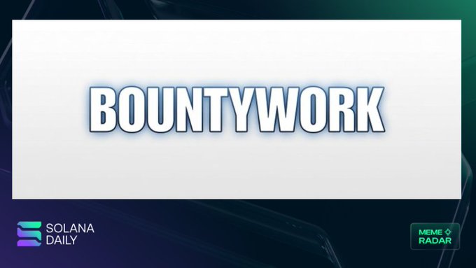 The image features a white banner with the word "BOUNTYWORK" written in blue letters. The banner also includes text that says "solana daily", which suggests that this content may be related to a specific platform or service, possibly related to Bitcoin or cryptocurrency.