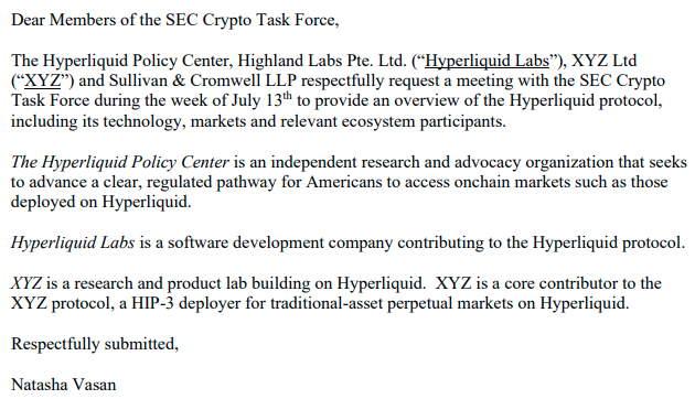 A formal letter dated for the week of July 13th, addressed to the SEC Crypto Task Force, requesting a meeting to present the Hyperliquid protocol. It is signed by Natasha Vasan on behalf of the Hyperliquid Policy Center, Highland Labs Pte. Ltd. (Hyperliquid Labs), XYZ Ltd, and Sullivan & Cromwell LLP. The letter aligns with the post confirming that Hyperliquid Policy Center and Tradexyz met with the SEC's Crypto Task Force to discuss crypto regulation and on-chain markets.