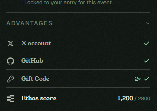 A screenshot showing advantages for an entry including 'X account', 'GitHub', 'GiftCode' (2x), and 'Ethos score' at 1,200/2800.