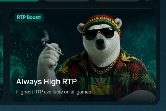 A promotional graphic featuring a polar bear wearing sunglasses, a Rastafarian beanie, and a leaf-pattern shirt, holding a joint, with text reading 'RTP Boost!', 'Always High RTP', and 'Highest RTP available on all games!'.
